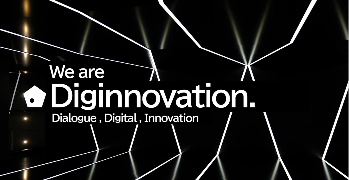 We are Diginnovation. Dialogue , Digital , Innovation